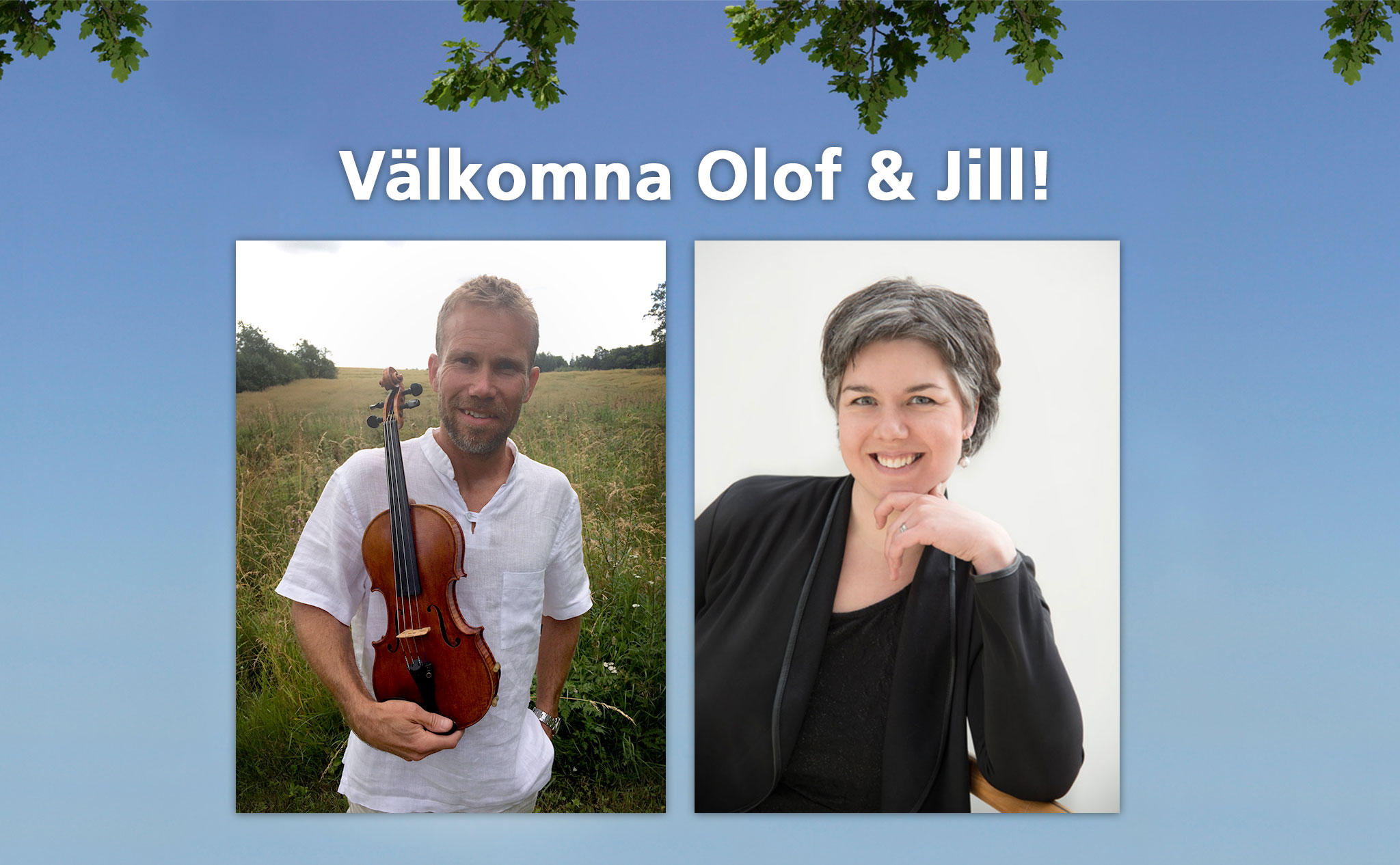Porträttbilder på Olof och Jill med texten "Välkomna Olof & Jill"